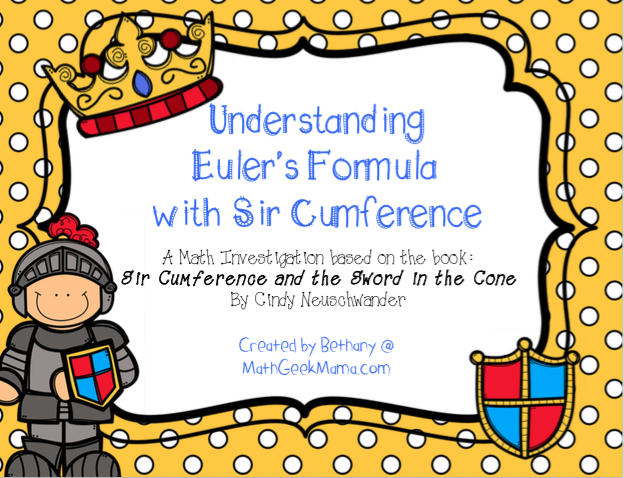 Sir Cumference Lesson! {Euler’s Law}