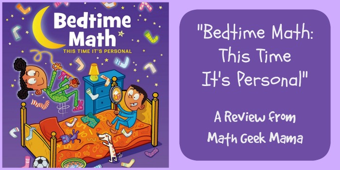Bedtime Math: This Time It’s Personal {A Review}